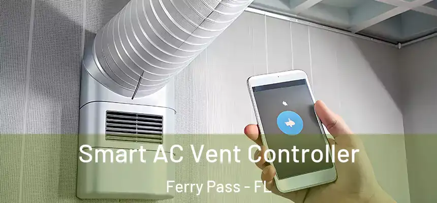 Smart AC Vent Controller Ferry Pass - FL